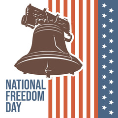 The Liberty Bell as symbols of freedom and justice for National freedom day. Vector Illustration.