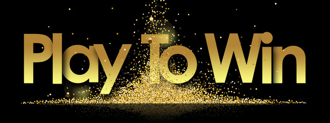 Play To Win in golden stars and black background