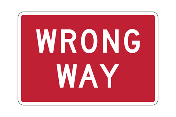 Wrong way road sign