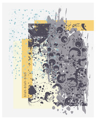 Design abstract poster with painting spots and grunge drawing textures. Vector illustration.