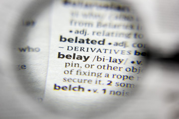 The word or phrase belay in a dictionary.