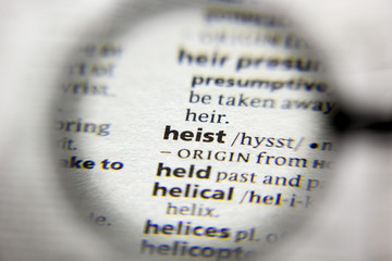 The word or phrase Heist in a dictionary.