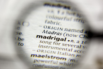 The word or phrase Madrigal in a dictionary.