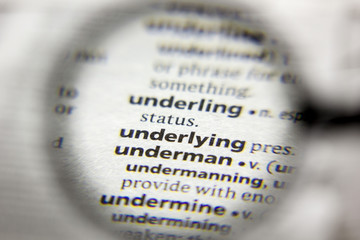 The word or phrase Underlying in a dictionary.