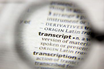 The word or phrase Transcript in a dictionary.