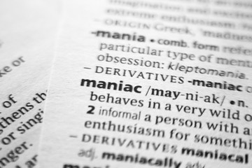 Word or phrase Maniac in a dictionary.