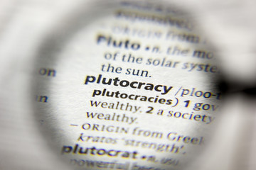 The word or phrase Plutocracy in a dictionary.