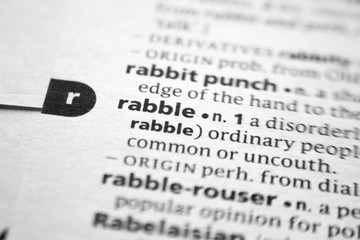 Word or phrase Rabble in a dictionary.