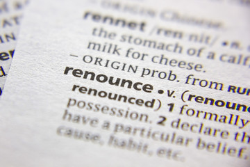 Word or phrase renounce in a dictionary.
