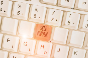 Word writing text Self Publish. Business photo showcasing writer publish piece of ones work independently at own expense