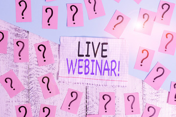 Conceptual hand writing showing Live Webinar. Concept meaning presentation lecture or seminar...
