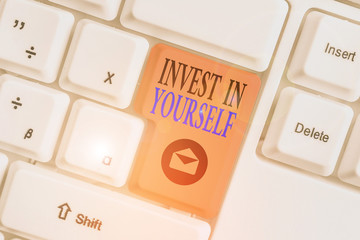 Conceptual hand writing showing Invest In Yourself. Concept meaning learn new things or materials...