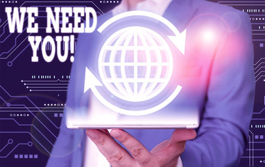 Text sign showing We Need You. Business photo text asking someone to work together for certain job...