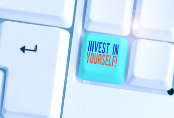 Conceptual hand writing showing Invest In Yourself. Concept meaning learn new things or materials...