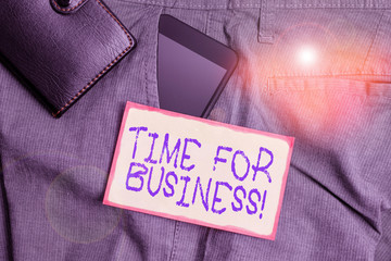 Handwriting text writing Time For Business. Conceptual photo fulfil transactions within period...