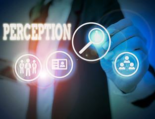 Conceptual hand writing showing Perception. Concept meaning individuals organize and interpret...