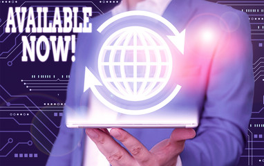 Text sign showing Available Now. Business photo text you can find it obtain or operable at this...