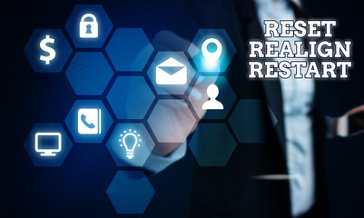 Text sign showing Reset Realign Restart. Business photo text Life audit will help you put things in...