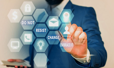 Word writing text Do Not Resist Change Embrace It. Business photo showcasing Be open to changes try new things Positive
