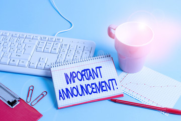 Word writing text Important Announcement. Business photo showcasing spoken statement that tells showing about something Paper blue desk computer keyboard office study notebook chart numbers memo