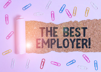 Conceptual hand writing showing The Best Employer. Concept meaning created workplace showing feel...