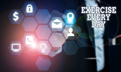 Text sign showing Exercise Every Day. Business photo text move body energetically in order to get fit and healthy
