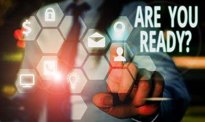 Word writing text Are You Ready Question. Business photo showcasing used telling someone start something when feel prepared