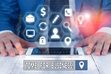 Conceptual hand writing showing Time For Business. Concept meaning fulfil transactions within...
