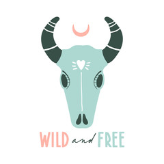 Wild and free. Hand drawn motivational inspirational quote