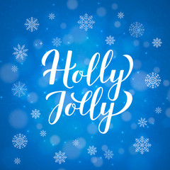 Naklejka na ściany i meble Holly Jolly calligraphy hand lettering on blue background with bokeh and snowflakes. Vector template for Christmas holidays typography poster, greeting card, banner, flyer, invitation, label, etc.