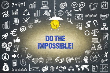 Do the impossible! 