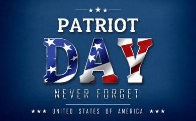 Patriot Day background. USA patriotic celebration texts on blue backdrop.