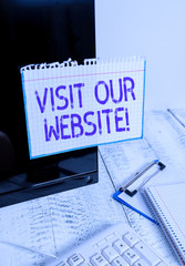 Conceptual hand writing showing Visit Our Website. Concept meaning visitor who arrives at web site...