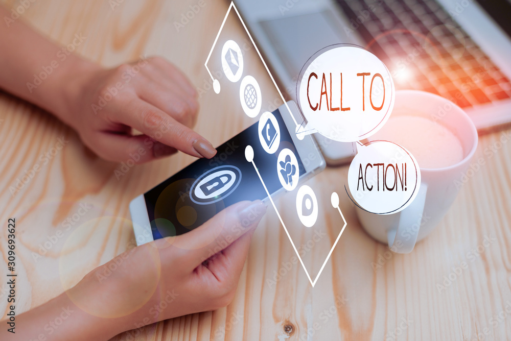 Poster writing note showing call to action. business concept for exhortation do something in order achieve 