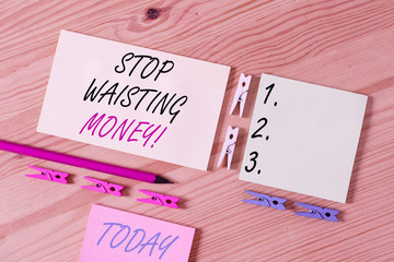Word writing text Stop Wasting Money. Business photo showcasing advicing demonstrating or group to...