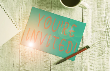 Text sign showing You Re Invited. Business photo text make a polite friendly request to someone go...