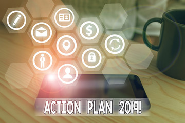 Word writing text Action Plan 2019. Business photo showcasing proposed strategy or course of...