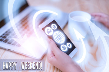 Conceptual hand writing showing Happy Weekend. Concept meaning something nice has happened or they...