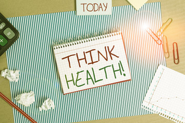 Word writing text Think Health. Business photo showcasing state of complete physical mental and...