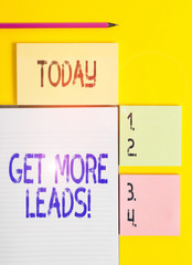 Handwriting text Get More Leads. Conceptual photo initiation consumer interest or enquiry products...