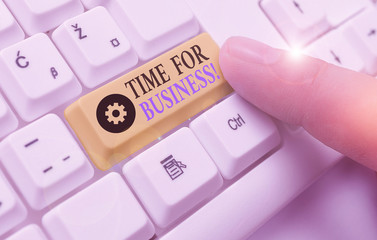 Handwriting text writing Time For Business. Conceptual photo fulfil transactions within period...
