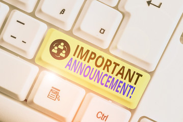Conceptual hand writing showing Important Announcement. Concept meaning spoken statement that tells...