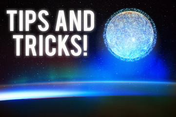 Conceptual hand writing showing Tips And Tricks. Concept meaning means piece advice maybe suggestion how improve Elements of this image furnished by NASA