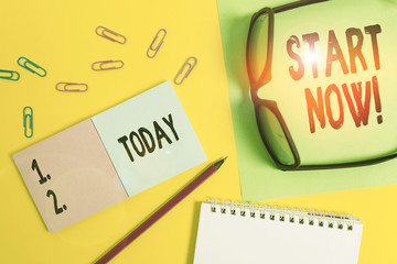 Conceptual hand writing showing Start Now. Concept meaning do not hesitate get working or doing...
