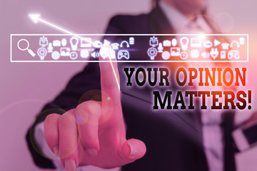 Writing note showing Your Opinion Matters. Business concept for show you do not agree with something that just been said