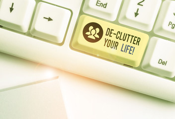 Handwriting text De Clutter Your Life. Conceptual photo remove unnecessary items from untidy or...
