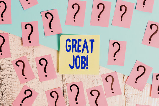 Conceptual hand writing showing Great Job. Concept meaning used praising someone for something they have done well Crumbling papers with thick cardboard on the wooden table