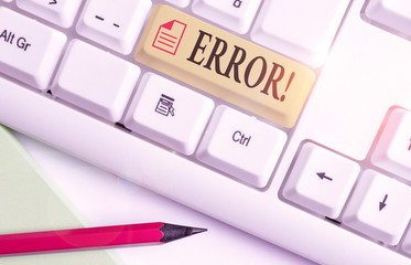 Conceptual hand writing showing Error. Concept meaning state or condition of being wrong in conduct...