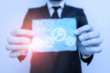 Writing note showing Time For Review. Business concept for review of a system or situation in its formal examination
