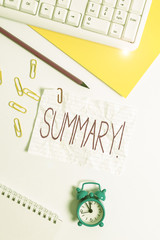 Handwriting text writing Summary. Conceptual photo brief statement or account of main points of something subject Flat lay above white blank paper with copy space for text messages